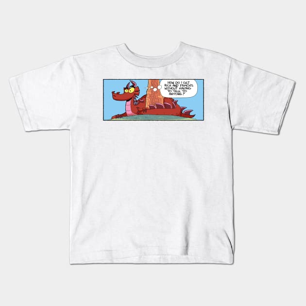 How do I get rich and famous? Kids T-Shirt by Slack Wyrm